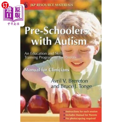 海外直订医药图书Pre-Schoolers with Autism: An Education and Skills Training Programme for Parent 学龄前自闭症儿童: