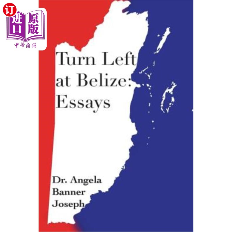 海外直订Turn Left at Belize: Essays 伯利兹左转：散文