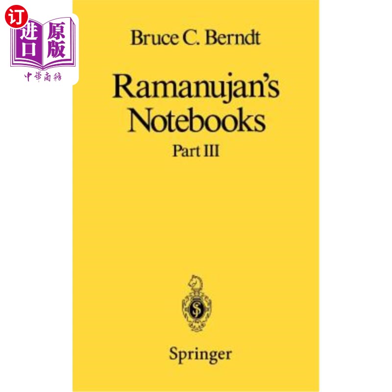 海外直订Ramanujan's Notebooks: Part III 拉马努扬的笔记本：第三部分