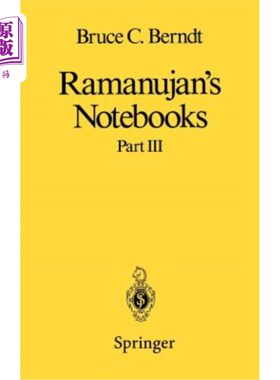 海外直订Ramanujan's Notebooks: Part III 拉马努扬的笔记本：第三部分