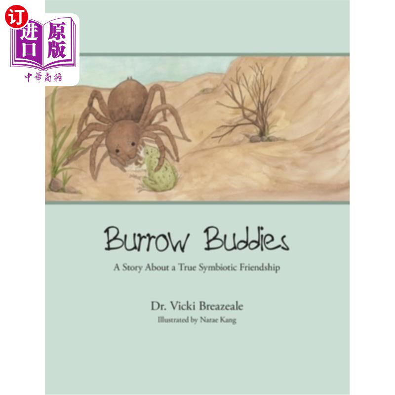 海外直订Burrow Buddies: A Story About a True Symbiotic Friendship 洞穴伙伴：一个关于真正的共生友谊的故事