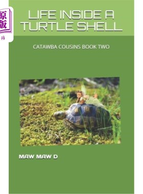 海外直订Life Inside a Turtle Shell: Catawba Cousins Book Two 龟壳中的生活:卡托巴兄弟第二本书