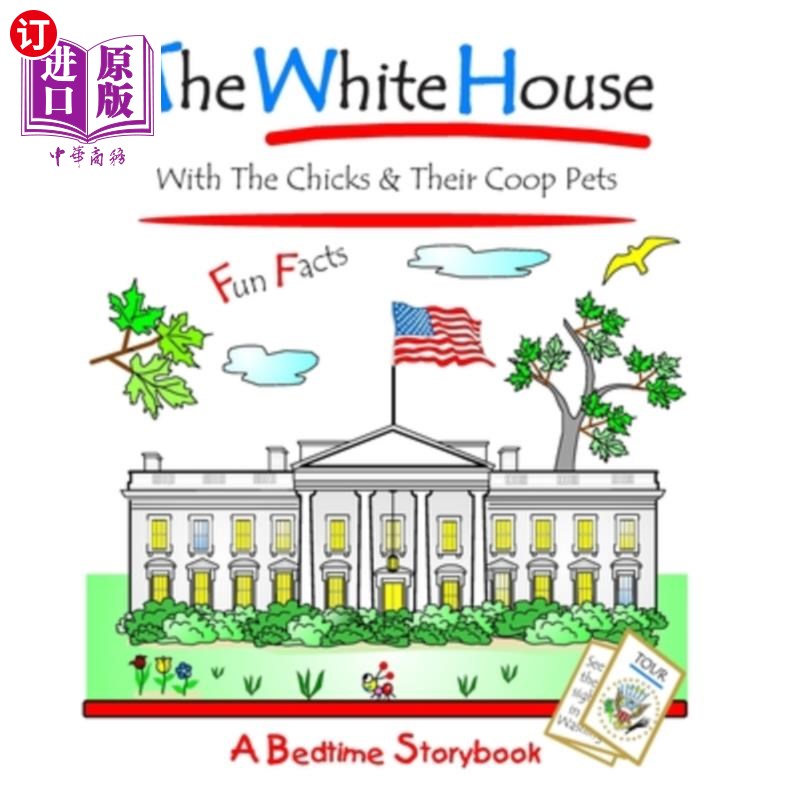 海外直订The White House: With The Chicks And Their Coop Pets 白宫：带着小鸡和它们的宠物