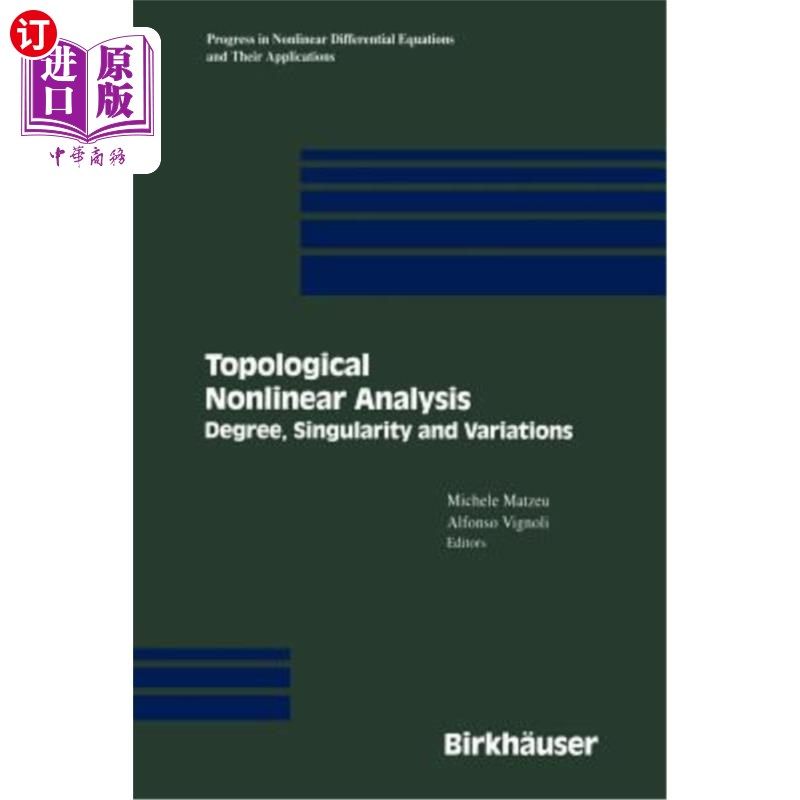 海外直订Topological Nonlinear Analysis: Degree, Singularity, and Variations 拓扑非线性分析：度、奇点和变化