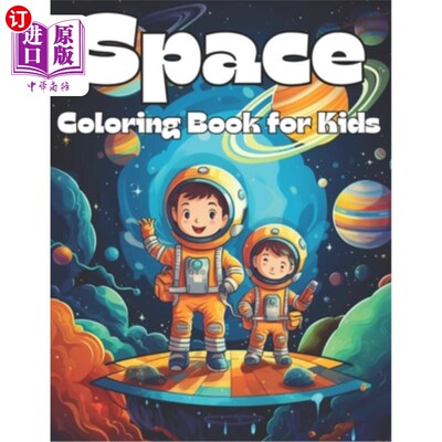 海外直订Space Coloring Book for Kids: Awesome space coloring books for of all age with A 太空涂色书的孩子：令人敬畏