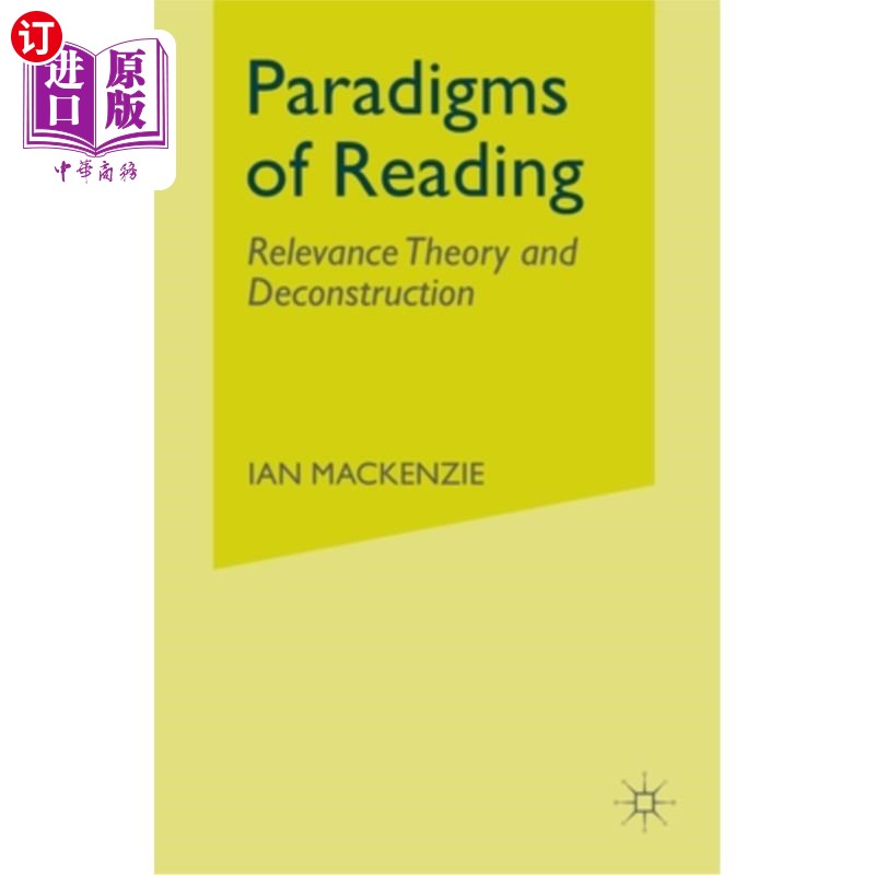 海外直订Paradigms of Reading: Relevance Theory and Deconstruction 阅读范式:关联理论与解构