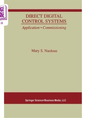 海外直订Direct Digital Control Systems: Application - Commissioning 直接数字控制系统：应用-调试