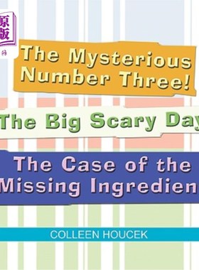 海外直订The Mysterious Number Three! The Big Scary Day The Case of the Missing Ingredien 神秘的三号！可怕的大日子—