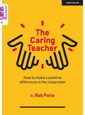 海外直订Caring Teacher: How to make a positive differenc... 爱心老师:如何在课堂上做出积极的改变