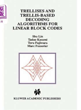 海外直订Trellises and Trellis-Based Decoding Algorithms for Linear Block Codes 线性分组码的网格和基于网格的译码算法
