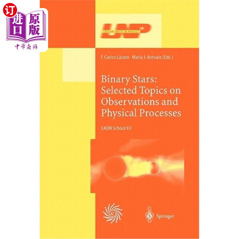 海外直订Binary Stars: Selected Topics on Observations and Physical Processes: Lectures H 双星:关于观测和物理过程的专题