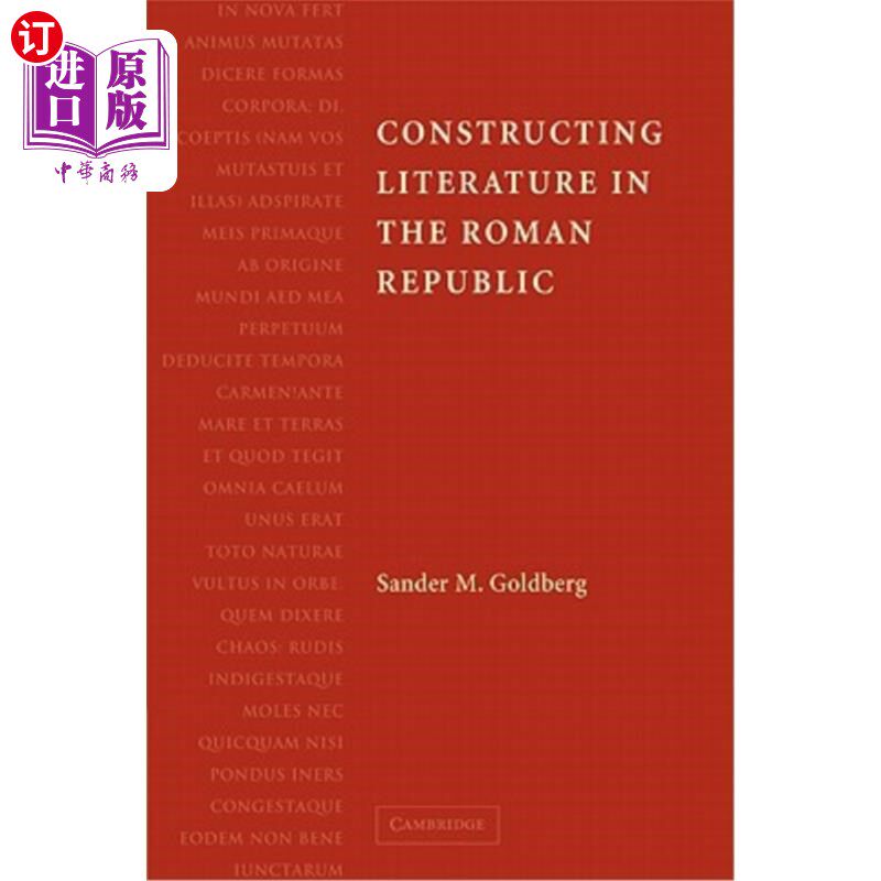 海外直订Constructing Literature in the Roman Republic 罗马共和国文学的建构