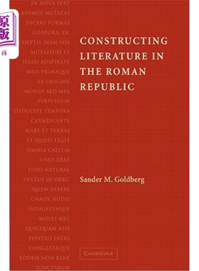 海外直订Constructing Literature in the Roman Republic 罗马共和国文学的建构