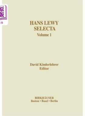 海外直订Hans Lewy Selecta: Volume 1 Hans Lewy Selecta:卷1