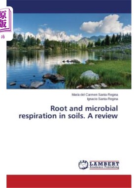 海外直订Root and Microbial Respiration in Soils. a Review 土壤中的根系和微生物呼吸。回顾