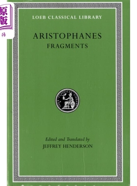 预售 阿里斯托芬 碎片 古希腊早期喜剧 原文希英对照版 Fragments 英文原版 Aristophanes Jeffrey Henderson【中商原版】