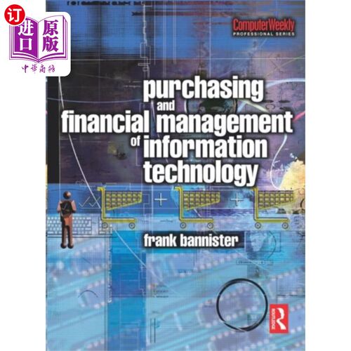 海外直订Purchasing and Financial Management of Informati... 信息技术采购与财务管理
