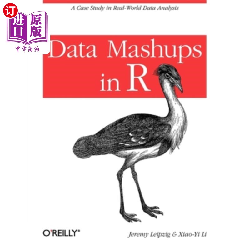海外直订Data Mashups in R: A Case Study in Real-World Data Analysis R中的数据mashup：现实世界数据分析中的一个案例研究