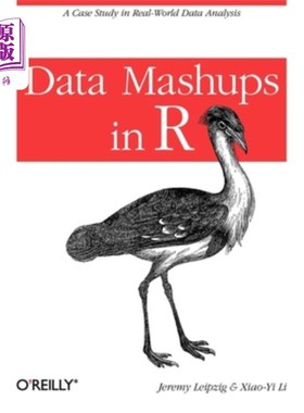 海外直订Data Mashups in R: A Case Study in Real-World Data Analysis R中的数据mashup：现实世界数据分析中的一个案例研究