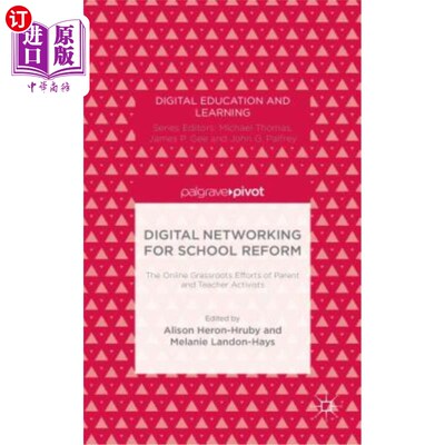 海外直订Digital Networking for School Reform: The Online Grassroots Efforts of Parent an 数字化在学校改革中的作