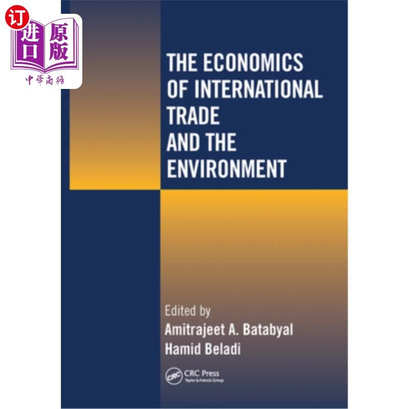 海外直订The Economics of International Trade and the Environment 国际贸易与环境经济学