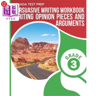 海外直订Nevada Test Prep Persuasive Writing Workbook Grade 3: Writing Opinion Pieces and 内华达州考试准备说服性写作