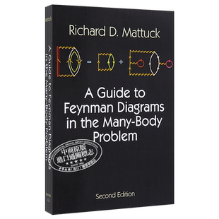 多体问题中的费曼图指南 英文原版 A Guide to Feynman Diagrams in the Many body Problem R D Mattuck【中商原版】