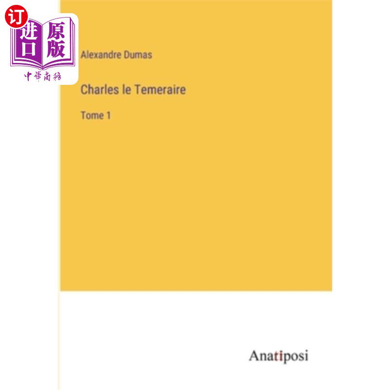 海外直订法语 Charles le Temeraire: Tome 1 Charles le Temeraire: Tome 1