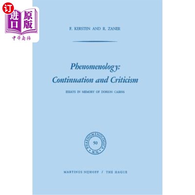 海外直订Phenomenology: Continuation and Criticism: Essays in Memory of Dorion Cairns 现象学:延续与批判:纪念多里安·