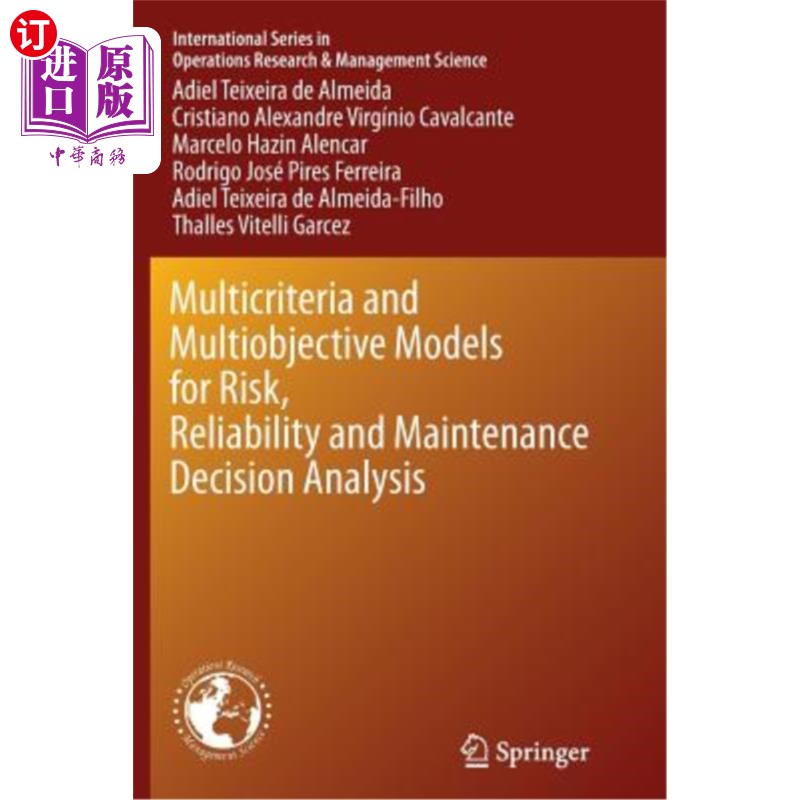 海外直订Multicriteria and Multiobjective Models for Risk, Reliability and Maintenance De 风险、可靠性和维修决策分析