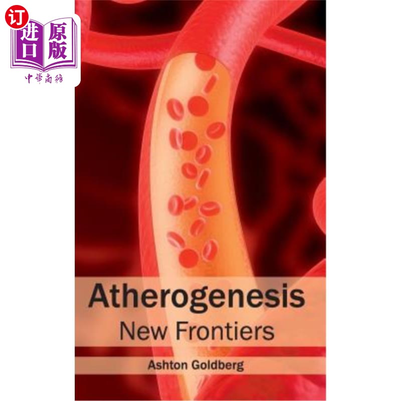 海外直订医药图书Atherogenesis: New Frontiers 动脉粥样硬化形成：新领域