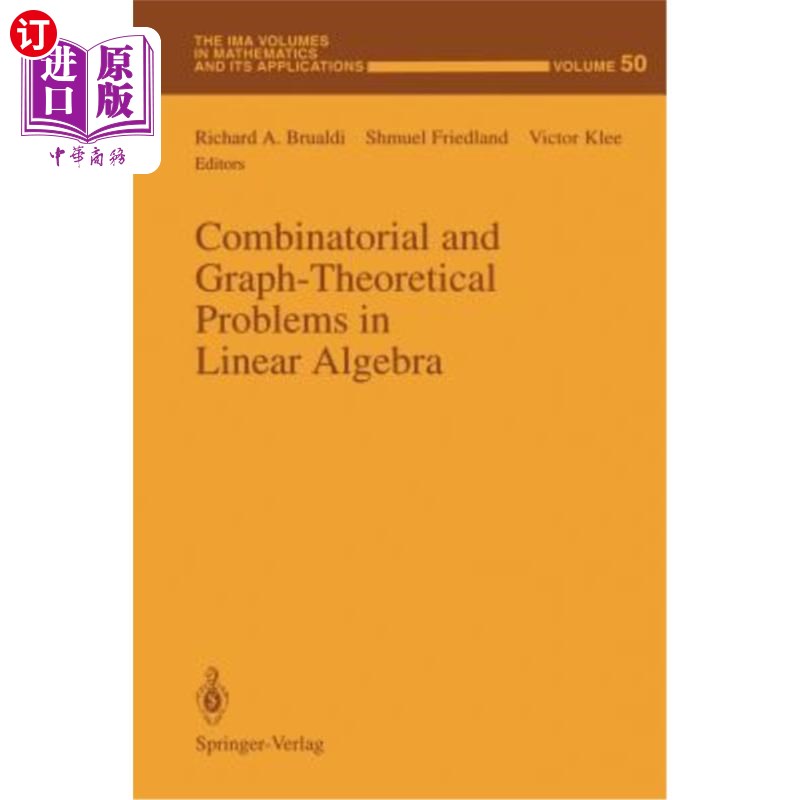 海外直订Combinatorial and Graph-Theoretical Problems in Linear Algebra 线性代数中的组合与图论问题