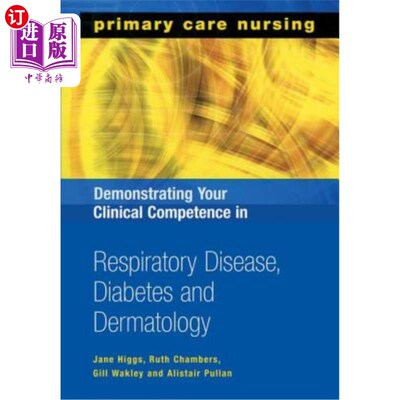 海外直订医药图书Demonstrating Your Clinical Competence in Respiratory Disease, Diabetes and Derm 展示您在呼吸系统疾