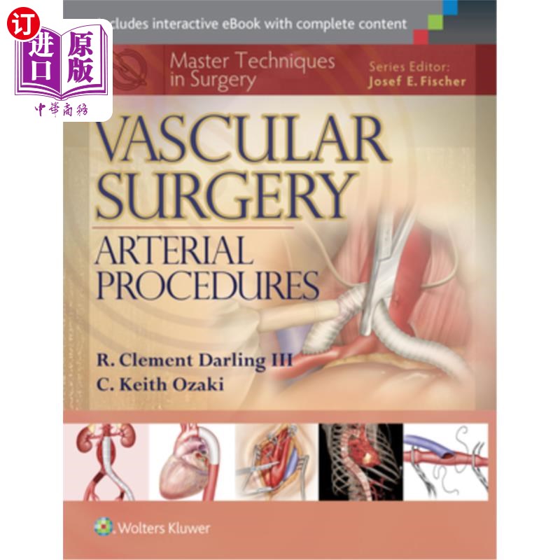 海外直订医药图书Master Techniques in Surgery: Vascular Surgery: Arterial Procedures 掌握外科技术:血管外科:动脉手术
