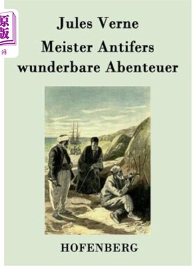 海外直订德语 Meister Antifers wunderbare Abenteuer 安提法大师的历险