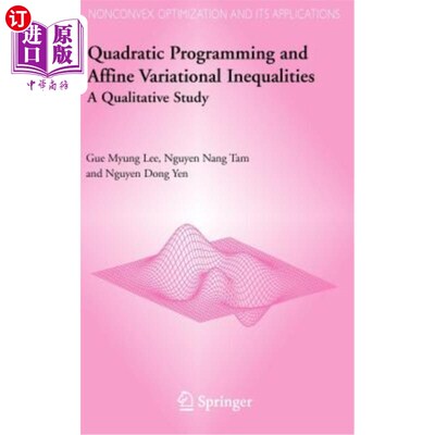 海外直订Quadratic Programming and Affine Variational Inequalities: A Qualitative Study 二次规划与仿射变分不等式的定