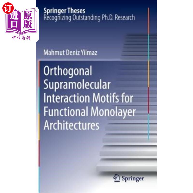 海外直订Orthogonal Supramolecular Interaction Motifs for Functional Monolayer Architectu 用于功能性单层结构的正交超