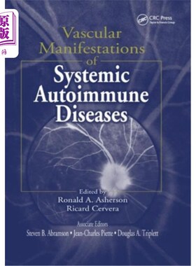 海外直订医药图书Vascular Manifestations of Systemic Autoimmune Diseases 系统性自身免疫性疾病的血管表现