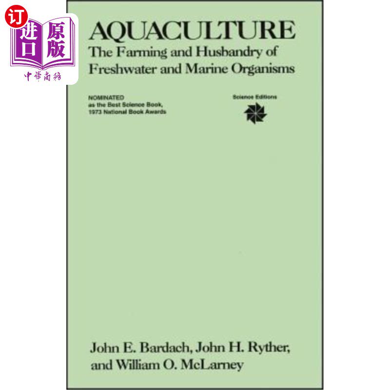 海外直订Aquaculture: The Farming and Husbandry of Freshwater and Marine Organisms 水产养殖：淡水和海洋生物的农业和
