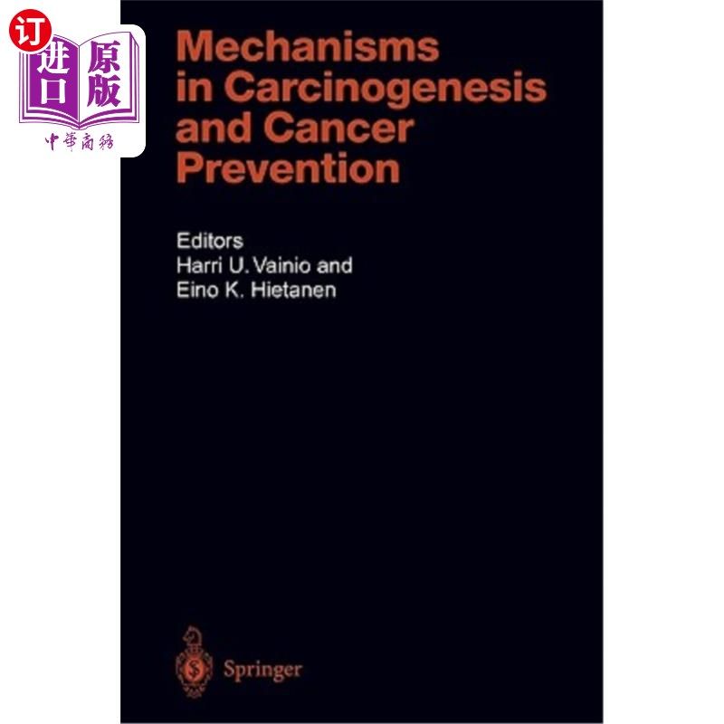 海外直订医药图书Mechanisms in Carcinogenesis and Cancer Prevention 癌症发生和预防的机制
