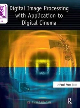 海外直订Digital Image Processing with Application to Dig... 数字图像处理及其在数字影院中的应用