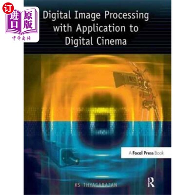 海外直订Digital Image Processing with Application to Dig... 数字图像处理及其在数字影院中的应用