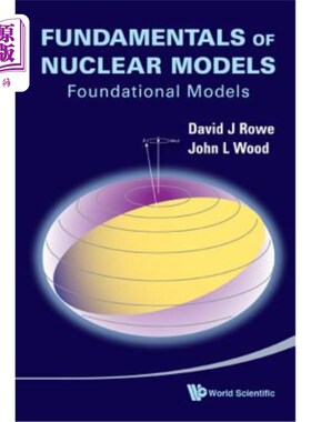海外直订Fundamentals of Nuclear Models: Foundational Models 核模型基础：基础模型