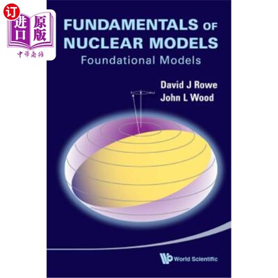 海外直订Fundamentals of Nuclear Models: Foundational Models 核模型基础：基础模型