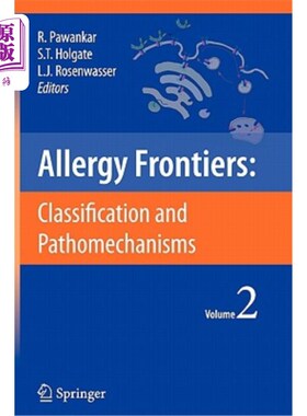 海外直订医药图书Allergy Frontiers: Classification and Pathomechanisms 过敏前沿：分类和发病机制