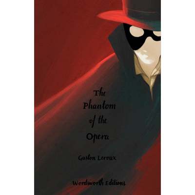 预售 经典小说收藏版系列 歌剧魅影 Wordsworth Collectors Phantom of the Opera 英文原版 加斯东 勒鲁 Gaston Leroux【中商原版