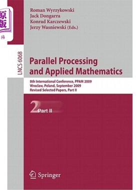 海外直订Parallel Processing and Applied Mathematics, Part II: 8th International Conferen 并行处理和应用数学，第2部