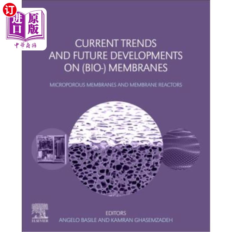 海外直订Current Trends and Future Developments on (Bio-) Membranes: Microporous Membrane 微孔膜和膜反应器（Bio-）膜
