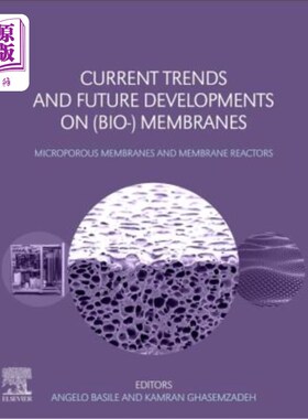 海外直订Current Trends and Future Developments on (Bio-) Membranes: Microporous Membrane 微孔膜和膜反应器（Bio-）膜