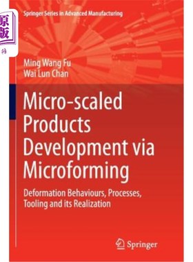 海外直订Micro-Scaled Products Development Via Microforming: Deformation Behaviours, Proc 微成形微产品开发:变形行为